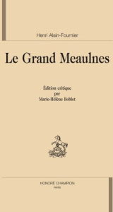 LE GRAND MEAULNES - ALAIN FOURNIER