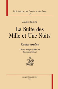 LA SUITE DES MILLE ET UNE NUITS - CAZOTTE JACQUES