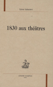 1830 AUX THEATRES - VIELLEDENT SYLVIE