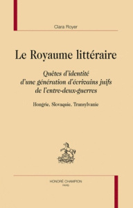 LE ROYAUME LITTERAIRE - ROYER CLARA
