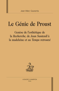 LE GENIE DE PROUST - QUARANTA JEAN-MARC