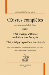 OEUVRES COMPLETES T1. L'ART POETIQUE D'HORACE - PELETIER DU MANS JAC