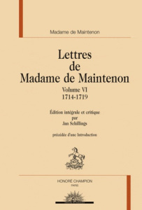 LETTRES T6 : 1714-1719 - MAINTENON MME DE