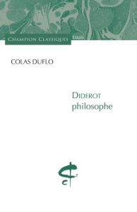 Diderot philosophe - Duflo Colas