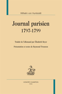 JOURNAL PARISIEN. 1797-1799 - HUMBOLDT WILHELM VON