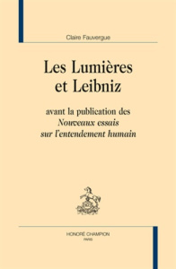 LES LUMIERES ET LEIBNITZ - FAUVERGUE CLAIRE