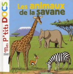 Les animaux de la savane - Ledu Stéphanie ; Gasté Eric