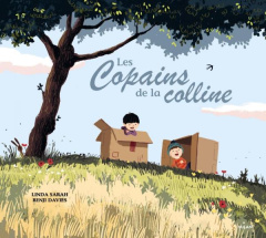 Les copains de la colline - Sarah Linda ; Davies Benji