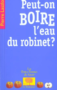 Peut-on boire l'eau du robinet ? - Laszlo Pierre