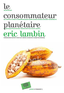 Le consommateur planétaire - Lambin Eric