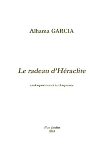 Le Radeau d'Héraclite - Garcia Alhama