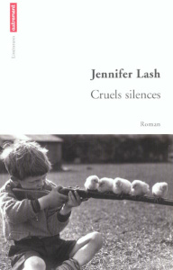 Cruels silences - Lash Jennifer ; Kuhn Gabrielle ; Brown Mick