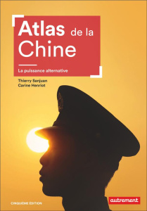 Atlas de la Chine. La puissance alternative - Sanjuan Thierry ; Henriot Carine