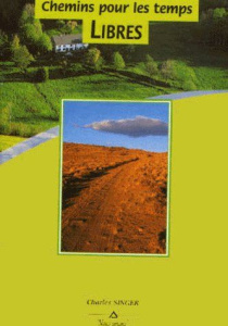 CHEMINS POUR LES TEMPS LIBRES - SINGER C.