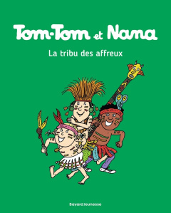 Tom-Tom et Nana Tome 14 : La tribu des affreux - Cohen Jacqueline ; Reberg Evelyne ; Després Bernad