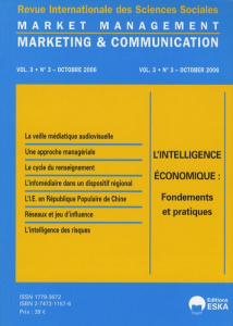 Market Management N° 3, Volume 3, Octobre 2006 : L'intelligence économique : fondements et pratiques - Chirouze Yves