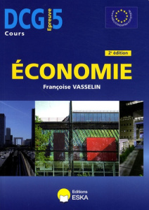 Economie DCG 5. 2e édition - Vasselin Françoise