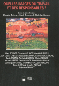 Quelles images du travail et des responsables ? - Thévenet Maurice ; Bournois Frank ; Bourion Christ