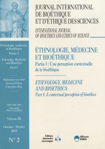Journal International de Bioéthique Volume 26 N° 2, octobre 2015 : Ethnologie, médecine et bioéthiqu - Byk Christian