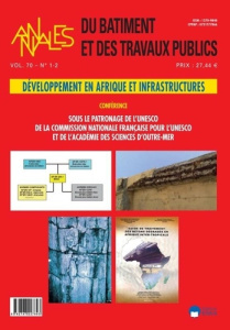 Annales du bâtiment et des travaux publics Volume 70 N°1-2, 2018 : Développement en Afrique et infr - EDITIONS ESKA