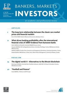 Bankers, Market & Investors N° 152-153 : What drives banking profitability after the int.fin crisis - EDITIONS ESKA