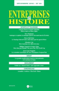 Entreprises et Histoire N° 93, décembre 2018 : Sports et tourisme - EDITIONS ESKA