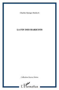 La fin des haricots - Djungu-simba K charles