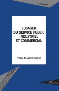 L'usager du service public industriel et commercial - Nicinski Sophie ; Richer Laurent