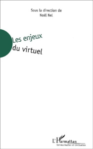 Les enjeux du virtuel - Nel Noël