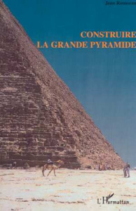 Construire la grande pyramide - Rousseau Jean