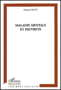 Maladie mentale et pauvreté - Sicot François