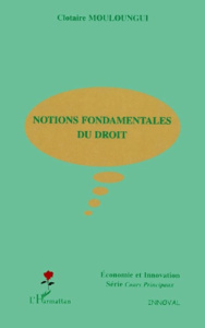 Notions fondamentales du droit - Mouloungui Clotaire