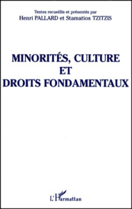 Minorités, culture et droits fondamentaux - Tzitzis Stamatios ; Pallard Henri