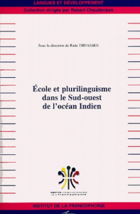 Ecole et plurilinguisme dans le Sud-ouest de l'Océan indien - Tirvassen Rada