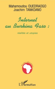 Internet au Burkina Faso : réalités et utopies - Ouedraogo Mahamoudou