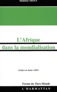 L'Afrique dans la mondialisation - Diouf Makhtar