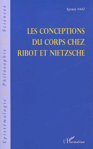 Les conceptions du corps chez Ribot et Nietzsche - Haaz Ignace