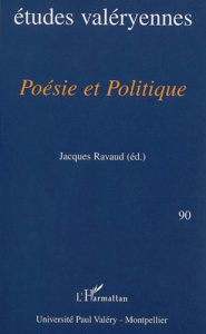 Bulletin des études valéryennes N° 90 Mars 2002 : Poésie et politique. Actes du colloque de Béduer - Ravaud Jacques