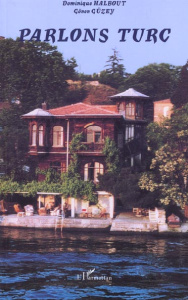 Parlons Turc - Halbout Dominique ; Güzey Gönen