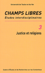 Champs Libres N° 3 : Justice et religions - Sueur Jean-Jacques ; Koubi Geneviève