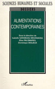 Alimentations contemporaines - Garabuau-Moussaoui Isabelle ; Palomares Elise ; De