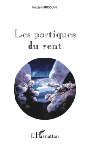 Les portiques du vent - Hardouin Nicole