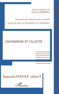 L'entreprise et l'illicite. Colloque des 29 et 30 novembre 2001 - Virassamy Georges