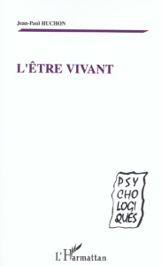 L'être vivant - Huchon Jean-Paul