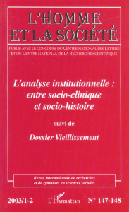 L'Homme et la Société N° 147-148, 2003/1 : L'analyse institutionnelle : entre socio-clinique et soci - Monceau Gilles