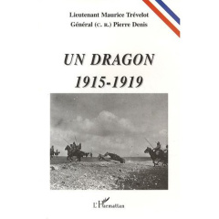 Un dragon, 1915-1919 - Trévelot Maurice ; Denis Pierre