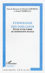 Ethnologie des sans-logis. Etude d'une forme de domination sociale - Gaboriau Patrick