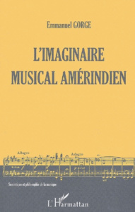 L'imaginaire musical amérindien - Gorge Emmanuel