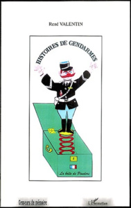 Histoires de gendarmes - Valentin René