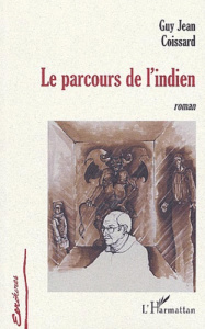 Le parcours de l'indien - Coissard Guy Jean
